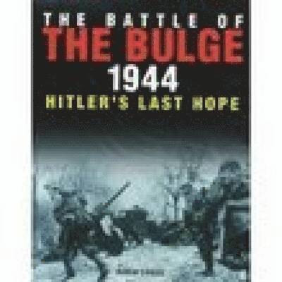 The Battle of the Bulge 1944 1