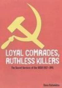 bokomslag Loyal Comrades, Ruthless Killers