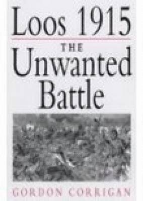 Loos 1915: The Unwanted Battle 1