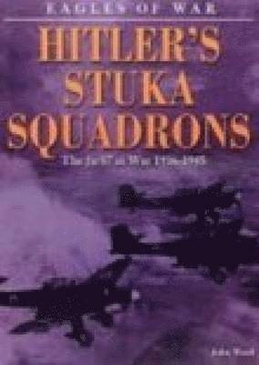 Eagles of War: Hitler's Stuka Squadrons 1