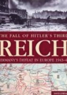 The Fall of Hitler's Third Reich 1