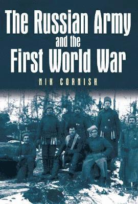 The Russian Army and the First World War 1