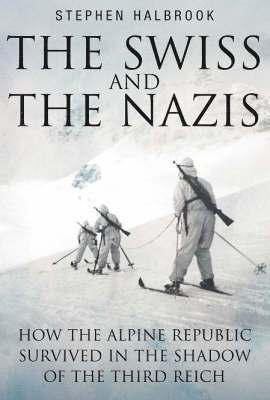 bokomslag Swiss and the Nazis