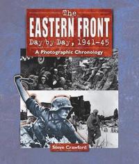 bokomslag The Eastern Front Day by Day, 1941-45