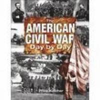 bokomslag The American Civil War Day by Day