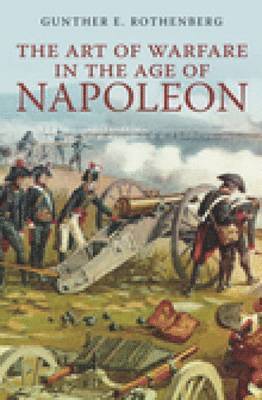 bokomslag The Art of Warfare in the Age of Napoleon