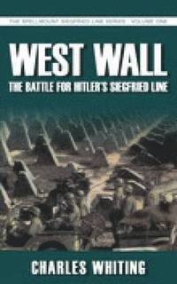 bokomslag West Wall: The Battle for Hitler's Siegfried Line