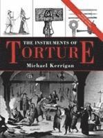 bokomslag The Instruments of Torture