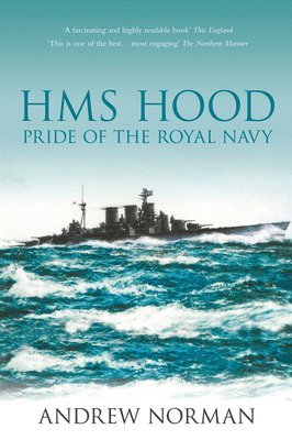 HMS Hood: Pride of the Royal Navy