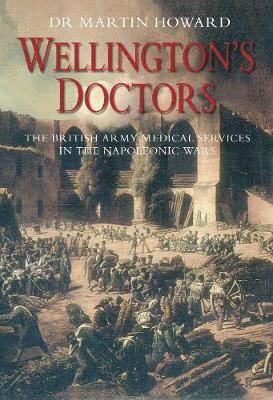 Martin Howard - Wellington's Doctors, Häftad