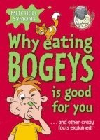 bokomslag Why Eating Bogeys is Good for You