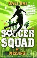 Bali Rai - Soccer Squad: Missing!, Häftad