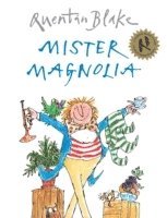 Quentin Blake - Mister Magnolia, Häftad