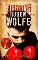 Markus Zusak - Fighting Ruben Wolfe, Häftad