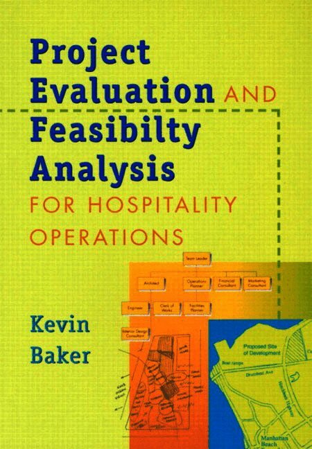 Project Evaluation and Feasibility Analysis for Hospitality Operations