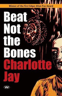 Beat Not the Bones 1