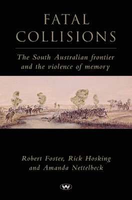 Robert Foster, Rick Hosking, Amanda Nettelbeck - Fatal Collisions, Häftad