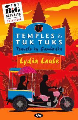 Lydia Laube - Temples and Tuk Tuks, Häftad