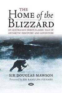 bokomslag The Home of the Blizzard