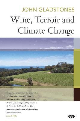 John Gladstones - Wine, Terroir and Climate Change, Häftad