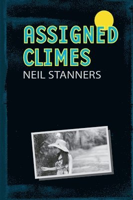 Neil Stanners - Assigned Climes, Häftad