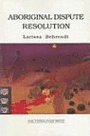Larissa Behrendt - Aboriginal Dispute Resolution, Häftad