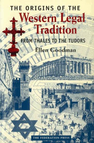 Ellen Goodman - Origins of the Western Legal Tradition, Häftad