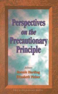 Ronnie Harding, Elizabeth Fisher - Perspectives on the Precautionary Principle, Häftad