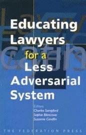 bokomslag Educating Lawyers for a Less Adversarial System