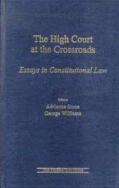 Adrienne Stone, George Williams - High Court at the Crossroads, Inbunden