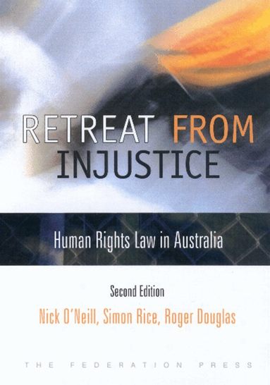Nick O'Neill, Simon Rice, Roger Douglas - Retreat from Injustice, Häftad