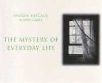The Mystery of Everyday Life 1