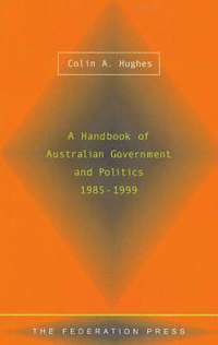 Colin A Hughes - Handbook of Australian Government and Politics 1985-1999, Häftad