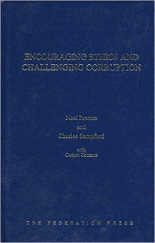 Noel Preston, Charles Sampford, Carmel Connors - Encouraging Ethics and Challenging Corruption, Inbunden