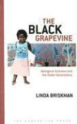 Linda Briskman - Black Grapevine, Häftad