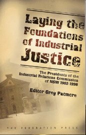 Laying the Foundations of Industrial Justice 1