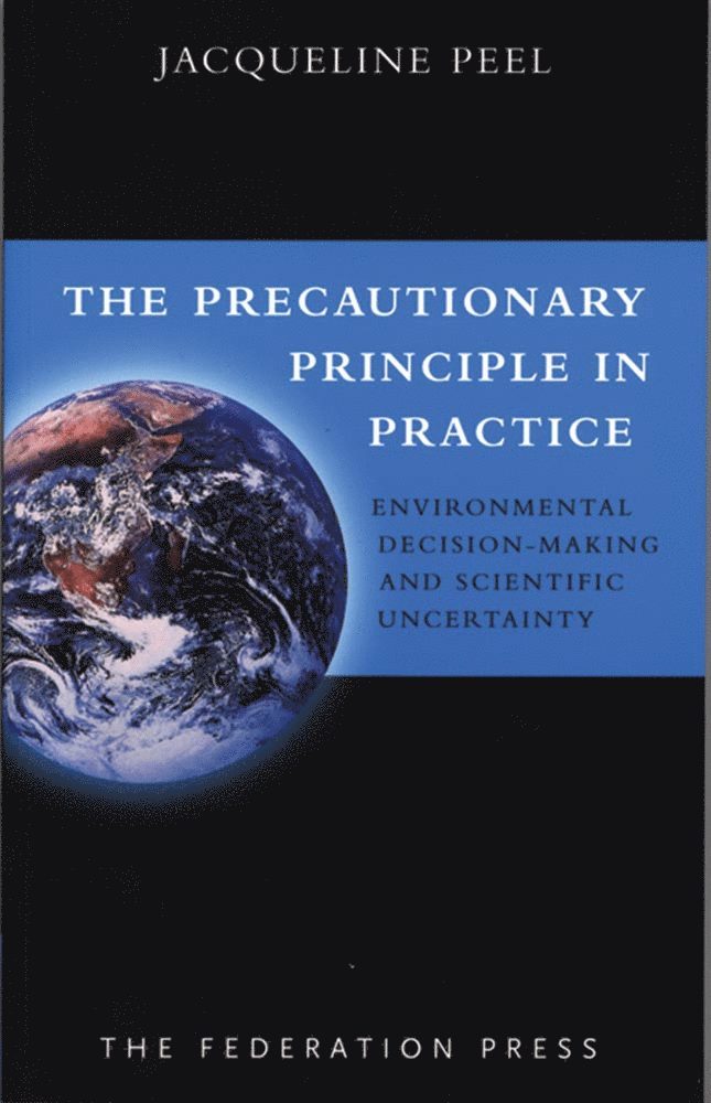 Jacqueline Peel - Precautionary Principle in Practice, Häftad