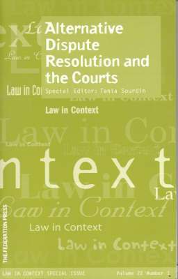 Alternative Dispute Resolution and the Courts