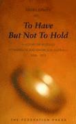 To Have But Not to Hold 1