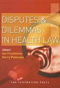 Disputes and Dilemmas in Health Law 1