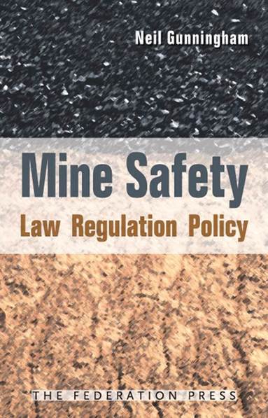 Neil Gunningham - Mine Safety, Häftad