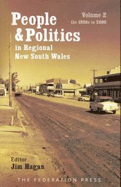 bokomslag People and Politics in Regional New South Wales