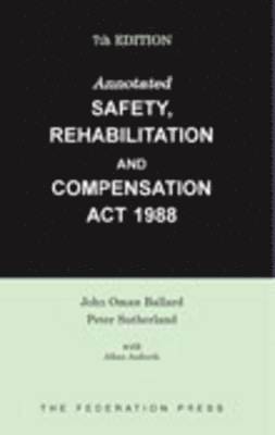 bokomslag Annotated Safety, Rehabilitation and Compensation Act 1988