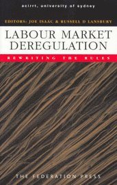 Joe Isaac, Russell D Lansbury - Labour Market Deregulation, Häftad