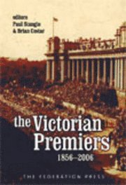 bokomslag The Premiers of Victoria