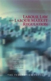 bokomslag Labour Law and Labour Market Regulation