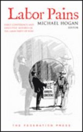 Michael Hogan - Labor Pains - Volume 1, Inbunden