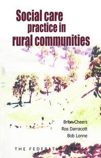 bokomslag Social Care Practice in Rural Communities
