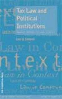 Tax Law and Political Institutions 1