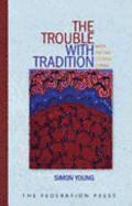 Simon Young - Trouble with Tradition, Inbunden